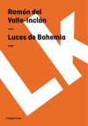 Luces de Bohemia - Ramón del Valle-Inclán