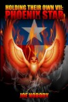 Holding Their Own VII: Phoenix Star - Joe Nobody, E.T. Ivester, D. Allen