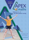 Apex Maths 3 Teacher's Handbook: Extension for All Through Problem Solving - Ann Montague-Smith, Paul Harrison