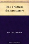 Inno a Nettuno d'incerto autore - Giacomo Leopardi