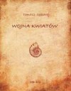 Wojna Kwiatów - Tomasz Sobieraj