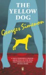 The Yellow Dog - Georges Simenon, Linda Asher, Richard Vinen