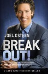 Break Out! 5 Keys to Go Beyond Your Barriers and Live an Extraordinary Life - Joel Osteen