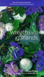 Wreaths and Garlands (Decorating Workbooks) - Paula Pryke, Helen Smythe, James Merrell