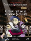 O livro que se lê de olhos fechados (Crónicas do Vampiro Valentim - volume 11) - Álvaro Magalhães