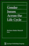 Gender Issues Across the Life Cycle - Barbara Rubin Wainrib