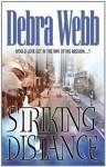 Mills & Boon : Striking Distance (Colby Agency) - Debra Webb