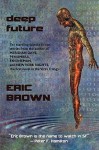 Deep Future - Eric Brown, Keith Brooke