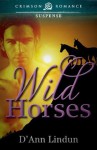 Wild Horses - D'Ann Lindun