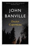 Doctor Copernicus - John Banville