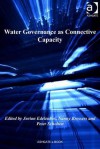 Water Governance as Connective Capacity - Jurian Edelenbos