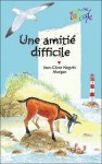 Une amitié difficile - Jean-Côme Noguès