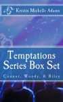 Temptations Series Box Set Books 1 - 3 - Kristin Michelle Adams