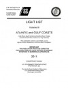 Light List, 2011, V. 3, Atlantic and Gulf Coasts, Little River, South Carolina to Econfina River, Florida (Includes Puerto Rico and the U.S. Virgin Islands) - U.S. Coast Guard