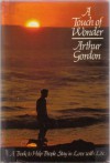 A touch of wonder: A book to help people stay in love with life - Arthur Gordon