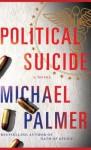 Political Suicide - Michael Palmer