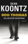 Odd Thomas - Hiljaisten kaupunki - Kari Salminen, Dean Koontz