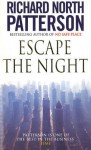 Escape The Night - Richard North Patterson