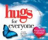 Hugs for Everyone (Hugs Series): Messages, Sayings, and Scriptures to Encourage and Inspire - Howard Publishing Company