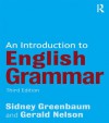 An Introduction to English Grammar - Gerald C. Nelson, Sidney Greenbaum