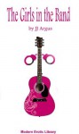 The Girls in the Band (Modern Erotic Library) - J.J. Argus