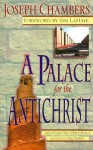 Palace for the Antichrist: - Joseph Chambers