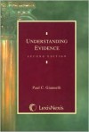 Understanding Evidence - Paul C. Giannelli