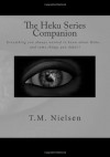 The Heku Series Companion - T.M. Nielsen