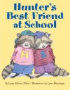 Hunter's Best Friend at School - Laura Malone Elliott, Lynn M. Munsinger