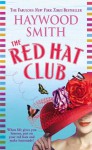 The Red Hat Club - Haywood Smith