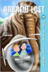 Andrew Lost In the Ice Age (Andrew Lost, #12) - J.C. Greenburg