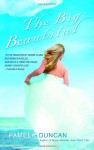 The Big Beautiful - Pamela Duncan