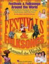 Festivals & Folksongs Around the World: Multicultural Resource of Songs, Celebrations and Fun Facts - John Higgins