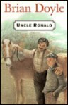 Uncle Ronald - Brian Doyle