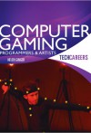 Computer Gaming: Programmers & Artists - Helen Ginger