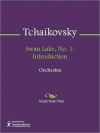 Swan Lake, No. 1: Introduction - Pyotr Ilyich Tchaikovsky