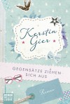 Gegensätze ziehen sich aus - Kerstin Gier