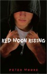 Red Moon Rising - Peter Moore