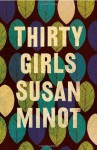 Thirty Girls - Susan Minot