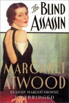 The Blind Assassin - Margot Dionne, Margaret Atwood