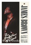 James Brown: The Godfather of Soul - James Brown, Bruce Tucker