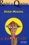 João Miguel - Rachel de Queiroz