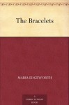 The Bracelets - Maria Edgeworth