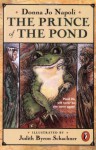 The Prince of the Pond: Otherwise Known as de Fawg Pin - Donna Jo Napoli