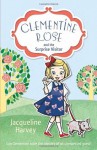 Clementine Rose and the Surprise Visitor - Jacqueline Harvey