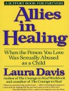 Allies in Healing: When the Person You Love Is a Survivor of Child Sexual Abuse - Laura Davis