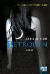 Betrogen - P.C. Cast, Kristin Cast, Christine Blum