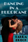 Dancing in a Hurricane - Laura Breck