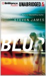 Blur (Blur Trilogy #1) - Steven James