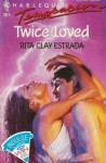 Twice Loved (Harlequin Temptation) - Rita Clay Estrada